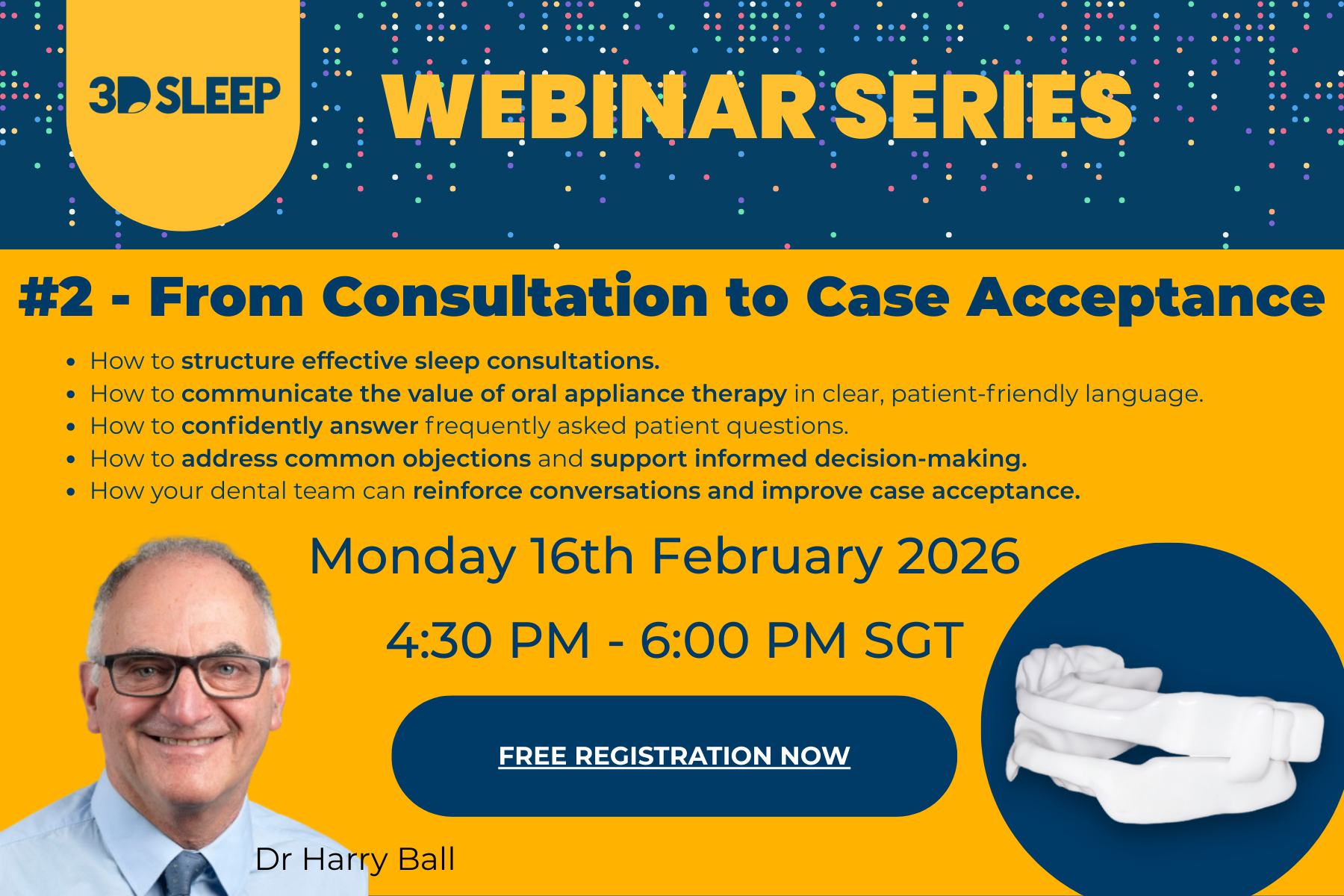 💤 3D Sleep Webinar Series – #2 – From Consultation to Case Acceptance